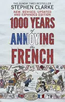 1000 rokov otravovania Francúzov - 1000 Years of Annoying the French