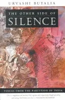Druhá strana ticha: Hlasy z rozdelenia Indie - The Other Side of Silence: Voices from the Partition of India