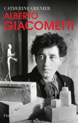 Alberto Giacometti: Životopis - Alberto Giacometti: A Biography