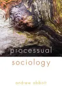 Procesuálna sociológia - Processual Sociology