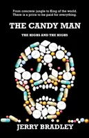Sladký muž: Sladké cukríky: Najvyššie a najvyššie ceny: Sladké cukríky: Najvyššie a najvyššie ceny - The Candy Man: The Highs and The Highs