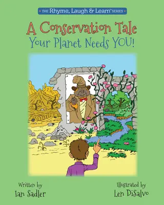 Príbeh o ochrane prírody, 5: Vaša planéta vás potrebuje! - A Conservation Tale, 5: Your Planet Needs You!