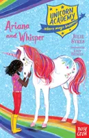 Akadémia jednorožcov: Ariana a Whisper - Unicorn Academy: Ariana and Whisper