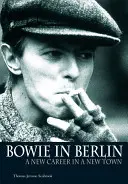Bowie v Berlíne: Nová kariéra v novom meste - Bowie in Berlin: A New Career in a New Town