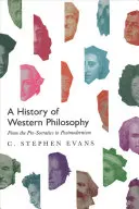 Dejiny západnej filozofie: Od predsokratikov po postmodernu - A History of Western Philosophy: From the Pre-Socratics to Postmodernism