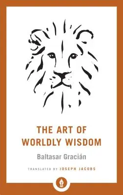 Umenie svetskej múdrosti - The Art of Worldly Wisdom