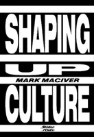 Formovanie kultúry - Shaping Up Culture