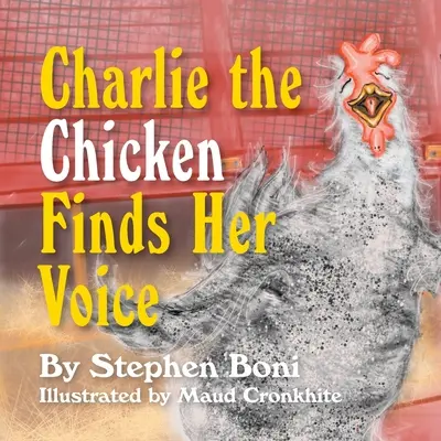 Sliepka Charlie našla svoj hlas - Charlie the Chicken Finds Her Voice