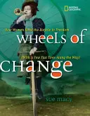 Kolesá zmien: Ako sa ženy dostali na bicykli k slobode (s niekoľkými defektmi na ceste) - Wheels of Change: How Women Rode the Bicycle to Freedom (with a Few Flat Tires Along the Way)