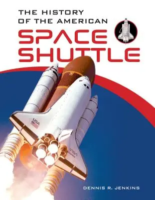 História amerického raketoplánu - The History of the American Space Shuttle
