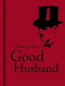 Ako byť dobrým manželom - How to Be a Good Husband