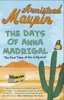 Dni Anny Madrigalovej - Tales of the City 9 - Days of Anna Madrigal - Tales of the City 9