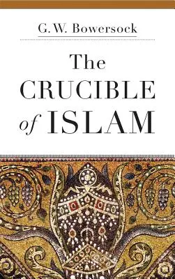Krížová cesta islamu - The Crucible of Islam