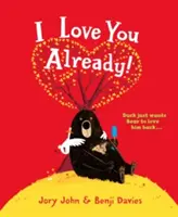Už ťa mám rád! - I Love You Already!