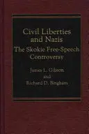Občianske slobody a nacisti: Sloboda prejavu v meste Skokie - Civil Liberties and Nazis: The Skokie Free-Speech Controversy