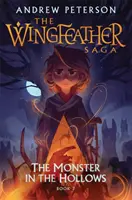 Netvor v údoli - (Séria Wingfeather 3) - Monster in the Hollows - (Wingfeather Series 3)