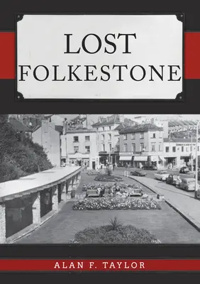 Stratený Folkestone - Lost Folkestone