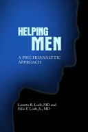 Pomoc ľuďom: Psychoanalytický prístup - Helping Men: A Psychoanalytic Approach