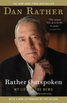 Rather Outspoken: Môj život v správach - Rather Outspoken: My Life in the News