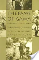 Sláva Gawa: Symbolická štúdia transformácie hodnôt v masovej spoločnosti - The Fame of Gawa: A Symbolic Study of Value Transformation in a Massim Society