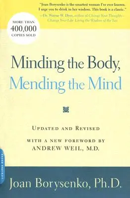 Starostlivosť o telo, náprava mysle - Minding the Body, Mending the Mind