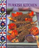 Recepty z tureckej kuchyne: Tradície, ingrediencie, chute, techniky - Recipes from a Turkish Kitchen: Traditions, Ingredients, Tastes, Techniques