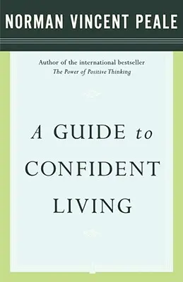 Sprievodca sebavedomým životom - A Guide to Confident Living