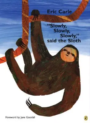 Pomaly, pomaly, pomaly, povedal leňochod - Slowly, Slowly, Slowly, Said the Sloth