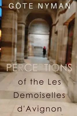 Vnímanie hry Les Demoiselles d'Avignon - Perceptions of the Les Demoiselles d'Avignon