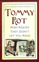Tommy Rot - Poézia prvej svetovej vojny, ktorú vám nedovolili čítať - Tommy Rot - WWI Poetry They Didn't Let You Read