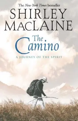 Camino: Cesta ducha - The Camino: A Journey of the Spirit