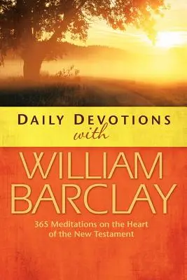 Denné pobožnosti s Williamom Barclaym - Daily Devotions with William Barclay