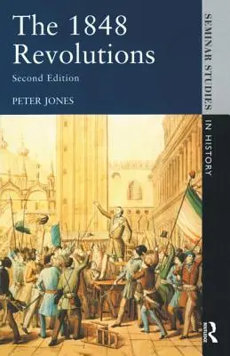 Revolúcie v roku 1848 - The 1848 Revolutions