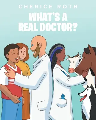Čo je to skutočný lekár? - What's A REAL Doctor?