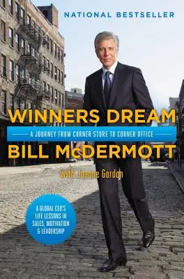 Víťazný sen: Cesta z obchodu na rohu do kancelárie na rohu - Winners Dream: A Journey from Corner Store to Corner Office