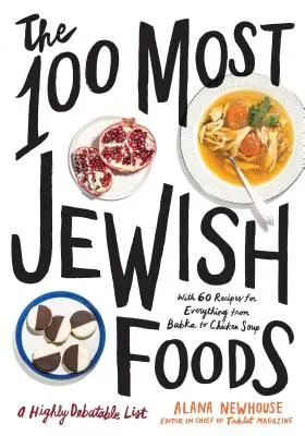 100 najžidovskejších jedál: Veľmi diskutabilný zoznam - The 100 Most Jewish Foods: A Highly Debatable List