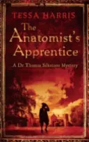 Anatomov učeň - napínavá záhada, ktorá spája intrigy kriminalistiky s históriou 18. storočia - Anatomist's Apprentice - a gripping mystery that combines the intrigue of CSI with 18th-century history