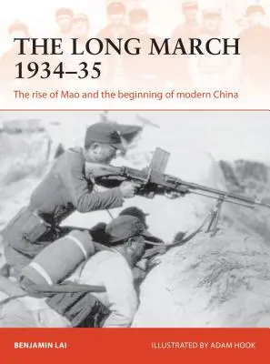Dlhý pochod 1934-35: Vzostup Maa a začiatok modernej Číny - The Long March 1934-35: The Rise of Mao and the Beginning of Modern China