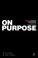 On Purpose: Poskytovanie značkovej zákazníckej skúsenosti, ktorú ľudia milujú - On Purpose: Delivering a Branded Customer Experience People Love