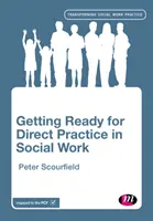 Príprava na priamu prax v sociálnej práci - Getting Ready for Direct Practice in Social Work