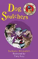 Lúpežníci psov: Chlapčenský detektív č. 1 - Dog Snatchers: No. 1 Boy Detective