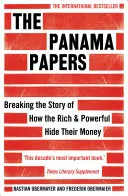 Panama Papers - odhalenie príbehu o tom, ako bohatí a mocní skrývajú svoje peniaze - Panama Papers - Breaking the Story of How the Rich and Powerful Hide Their Money
