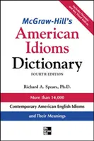 McGraw-Hill's Dictionary of American Idioms Slovník amerických idiómov - McGraw-Hill's Dictionary of American Idioms Dictionary