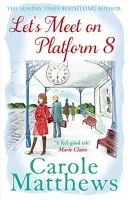 Stretnime sa na nástupišti 8 - Let's Meet on Platform 8