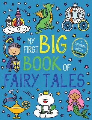 Moja prvá veľká kniha rozprávok - My First Big Book of Fairy Tales