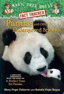 Pandy a iné ohrozené druhy: Merlinova misia č. 20: Perfektný čas pre pandy - Pandas and Other Endangered Species: A Nonfiction Companion to Magic Tree House Merlin Mission #20: A Perfect Time for Pandas
