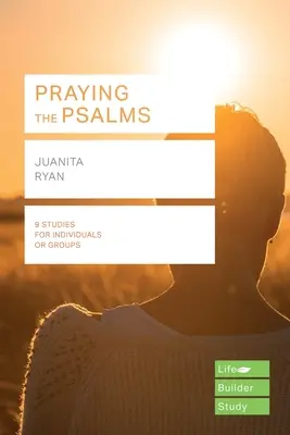 Modlitba žalmov (Lifebuilder Study Guides) (Ryan J (Autor)) - Praying the Psalms (Lifebuilder Study Guides) (Ryan J (Author))