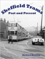 Sheffieldské električky v minulosti a súčasnosti - Sheffield Trams Past and Present