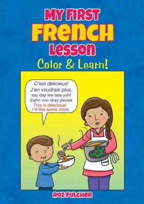 Moja prvá hodina francúzštiny - Vyfarbi a nauč sa! - My First French Lesson - Color & Learn!