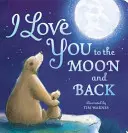 Milujem ťa až na mesiac a späť - I Love You to the Moon And Back